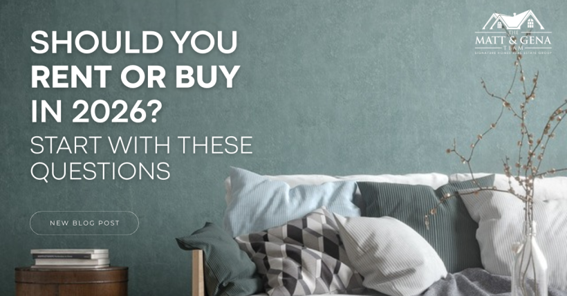 Should You Rent or Buy in 2026? Start With These Questions